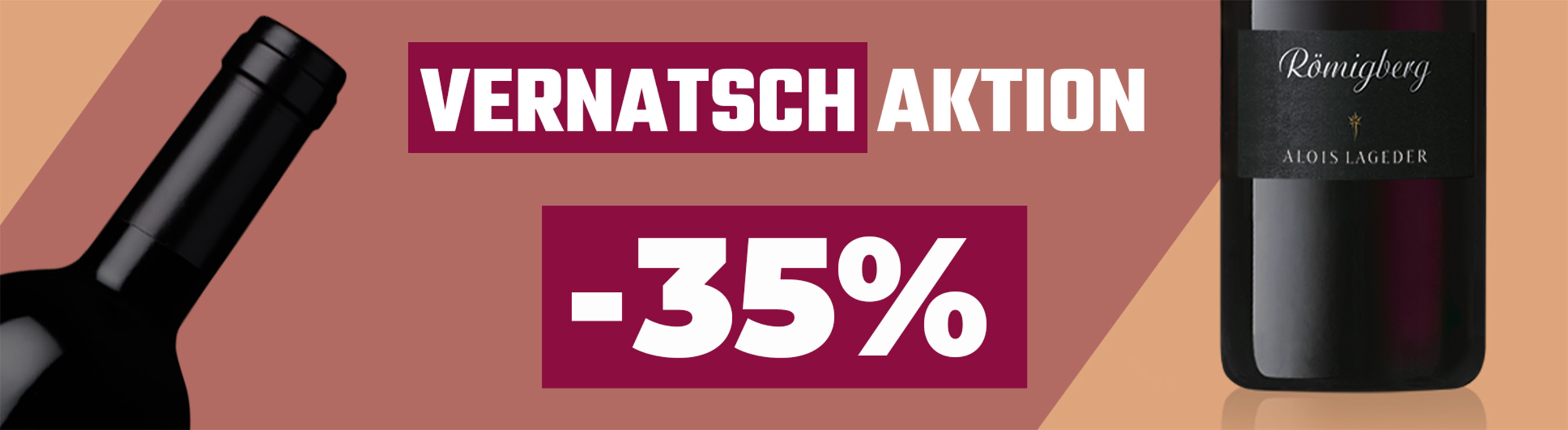 Bis zu –35 % auf Vernatsch!