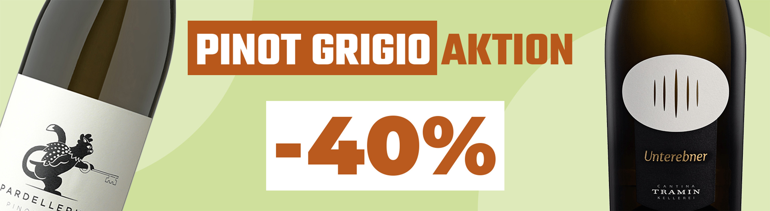 –40 % auf Pinot Grigio!