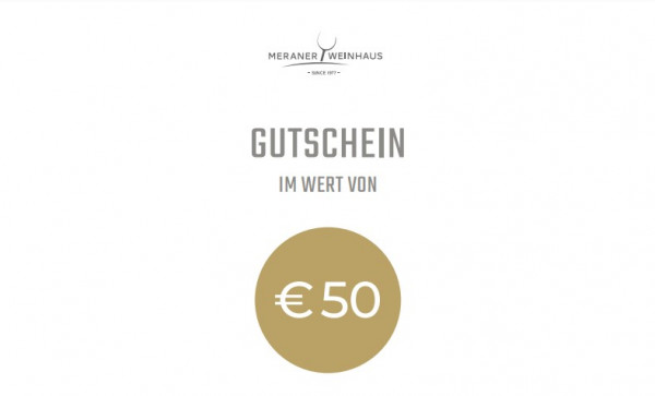 Online-Gutschein 50€ - St. - Meraner Weinhaus