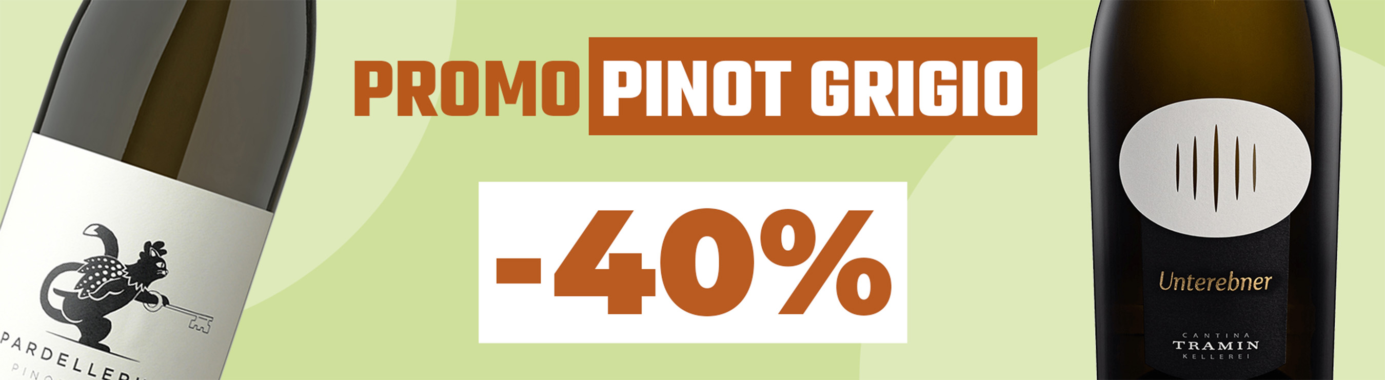 –40% sul Pinot Grigio!